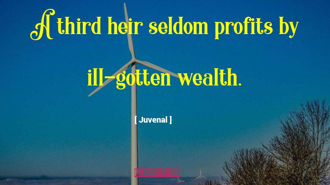 Juvenal Quotes: A third heir seldom profits