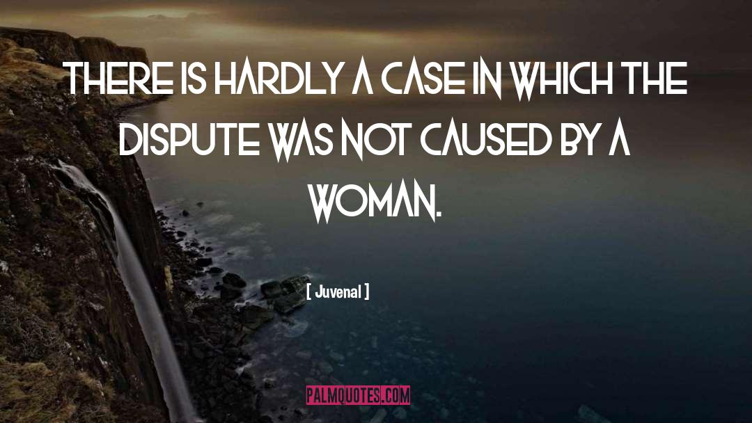 Juvenal Quotes: There is hardly a case