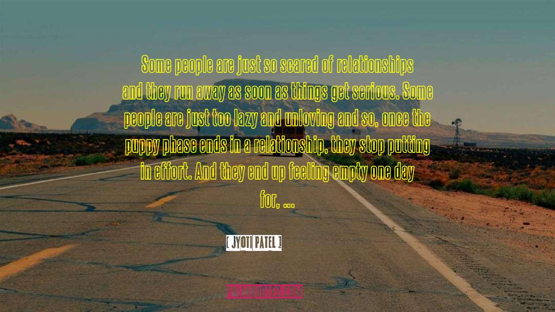 Jyoti Patel Quotes: Some people are just so