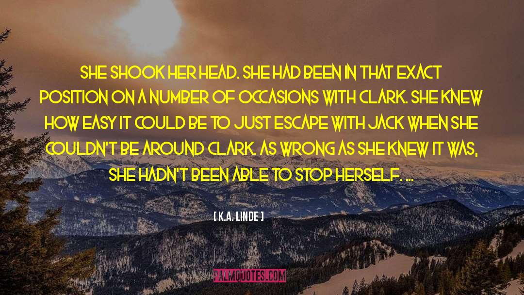 K.A. Linde Quotes: She shook her head. She