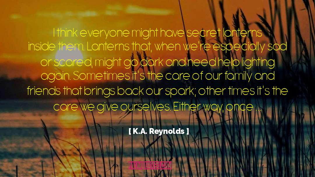 K.A. Reynolds Quotes: I think everyone might have