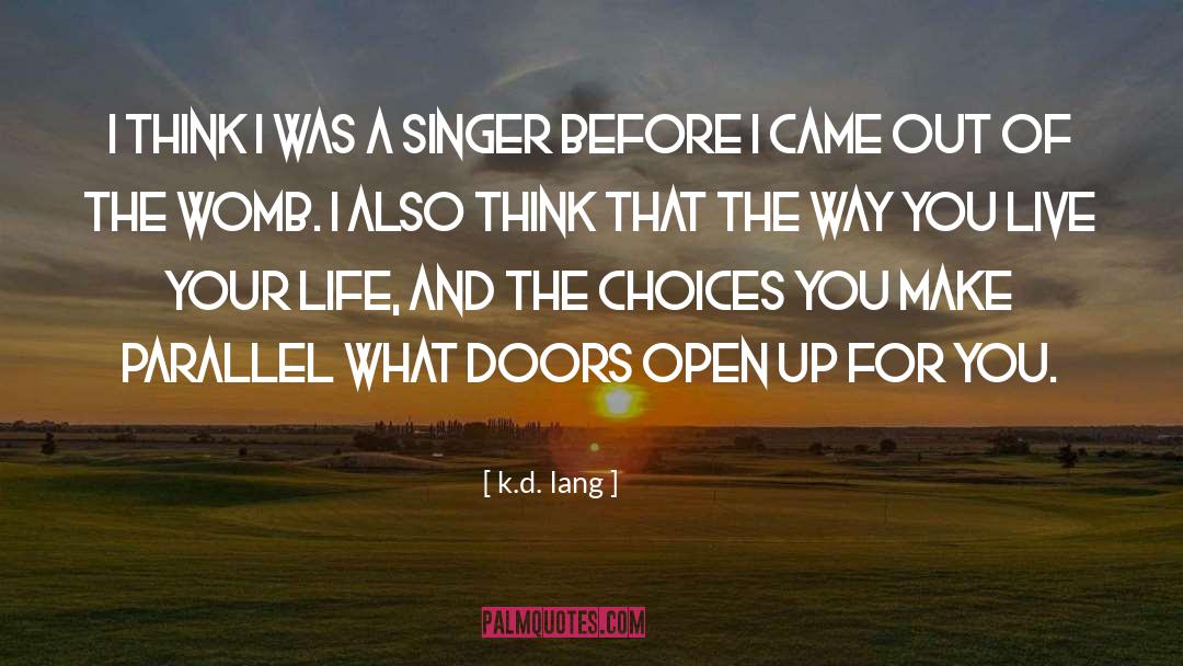 K.d. Lang Quotes: I think I was a