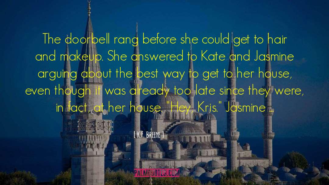 K.F. Breene Quotes: The doorbell rang before she