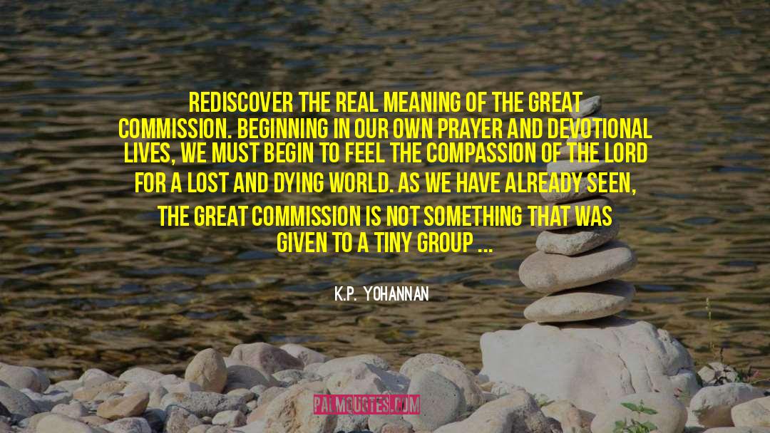 K.P. Yohannan Quotes: Rediscover the real meaning of