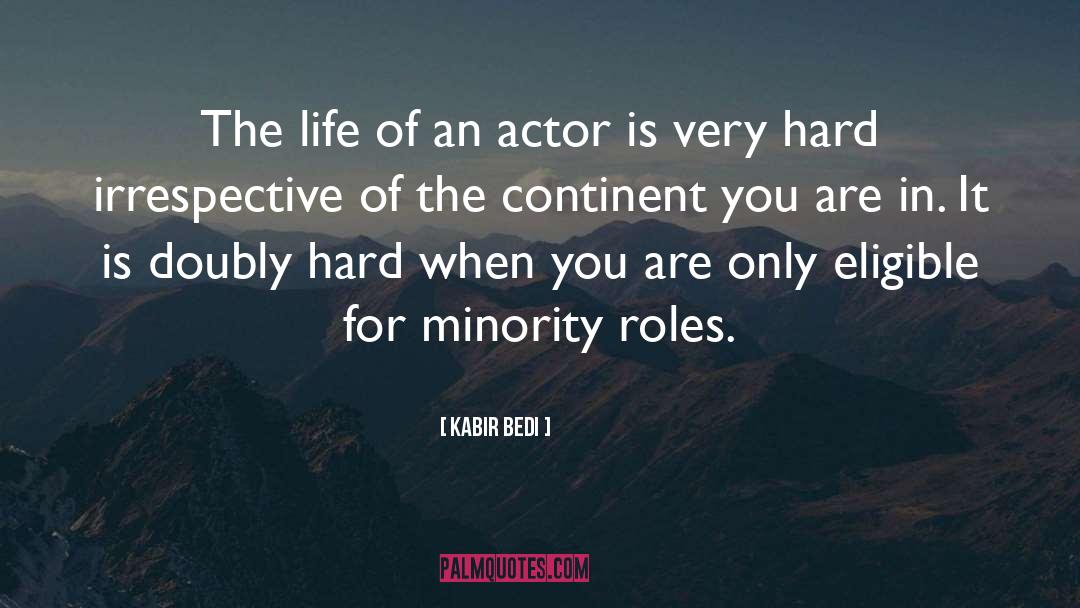 Kabir Bedi Quotes: The life of an actor