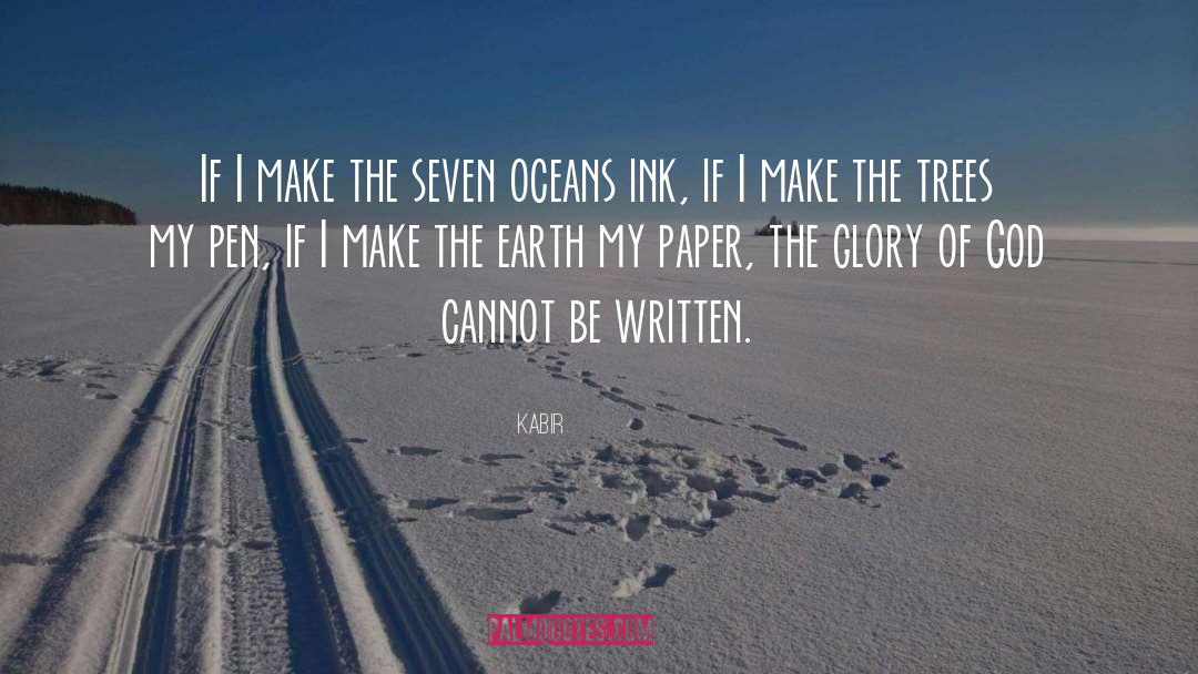 Kabir Quotes: If I make the seven