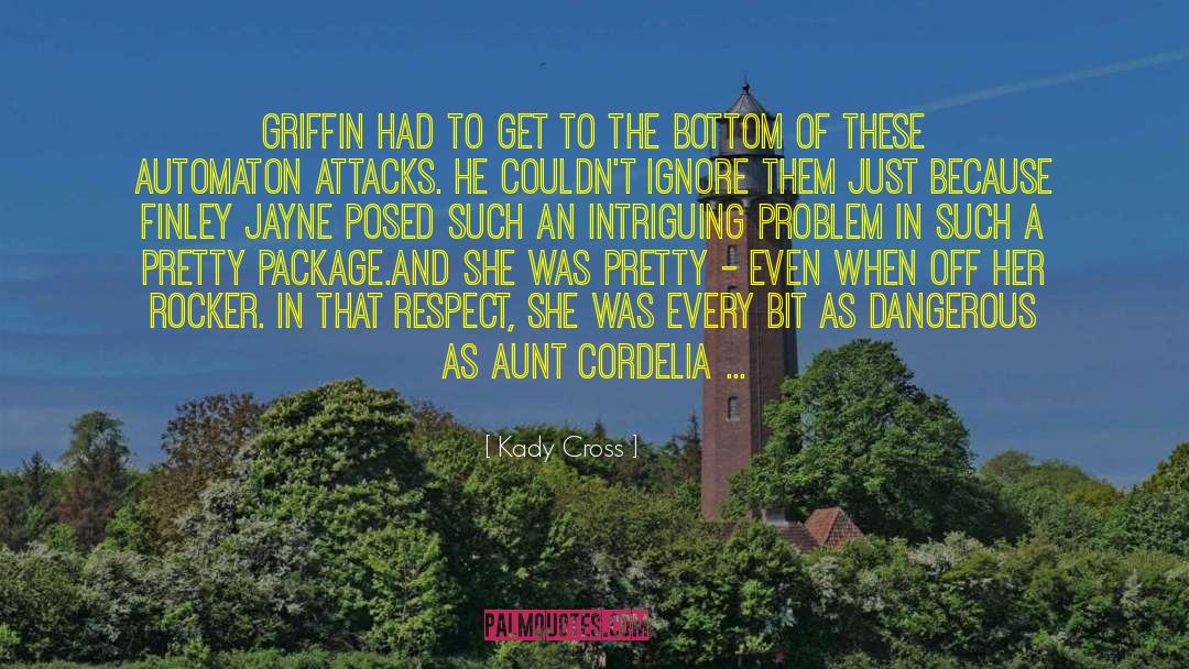 Kady Cross Quotes: Griffin had to get to