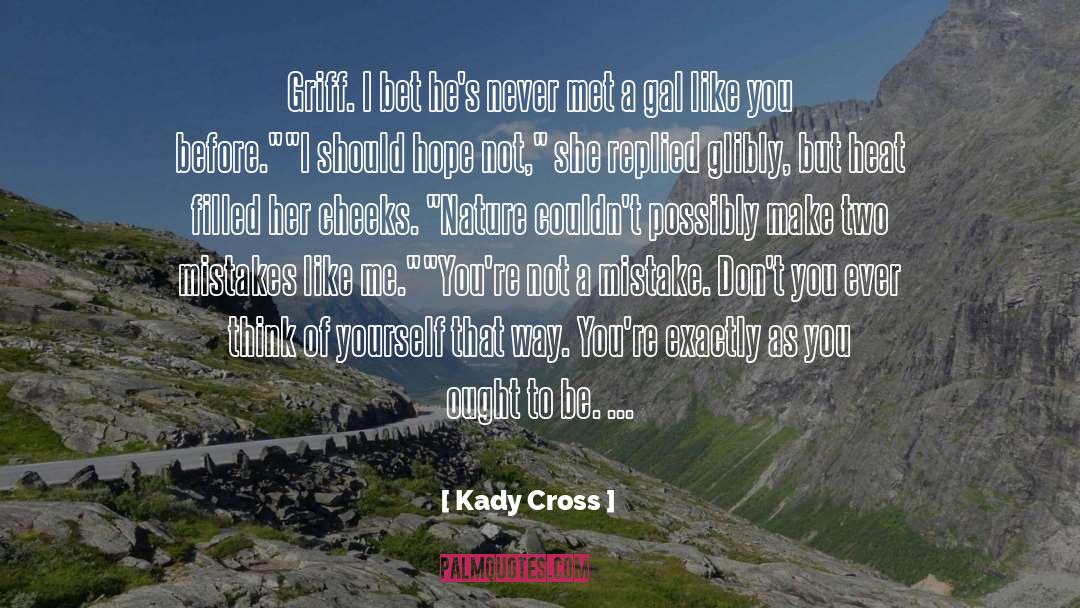 Kady Cross Quotes: Griff. I bet he's never