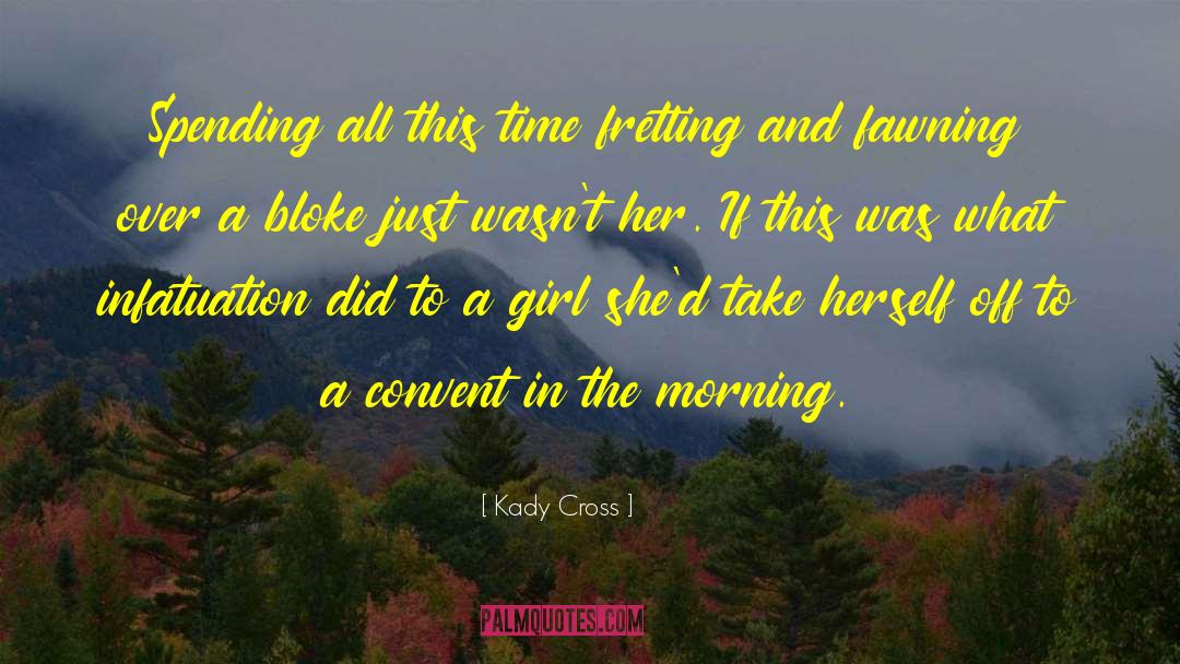 Kady Cross Quotes: Spending all this time fretting