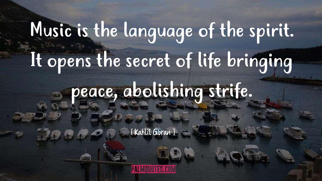 Kahlil Gibran Quotes: Music is the language of