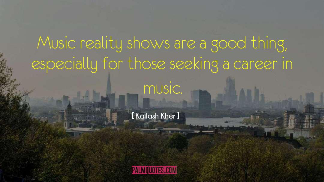 Kailash Kher Quotes: Music reality shows are a