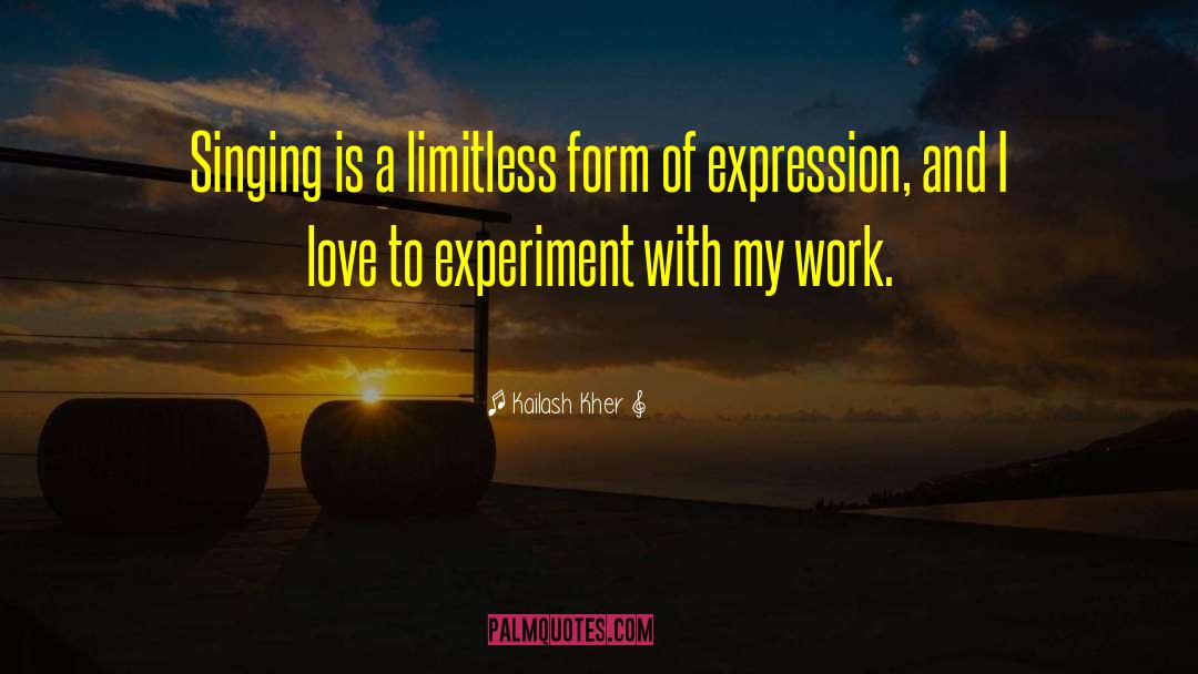 Kailash Kher Quotes: Singing is a limitless form