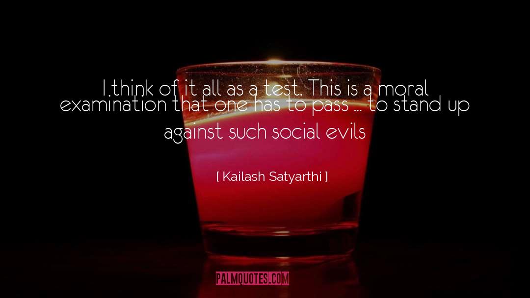 Kailash Satyarthi Quotes: I think of it all
