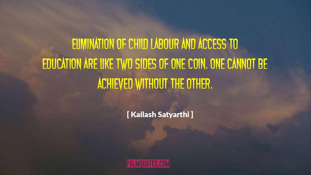 Kailash Satyarthi Quotes: Elimination of child labour and