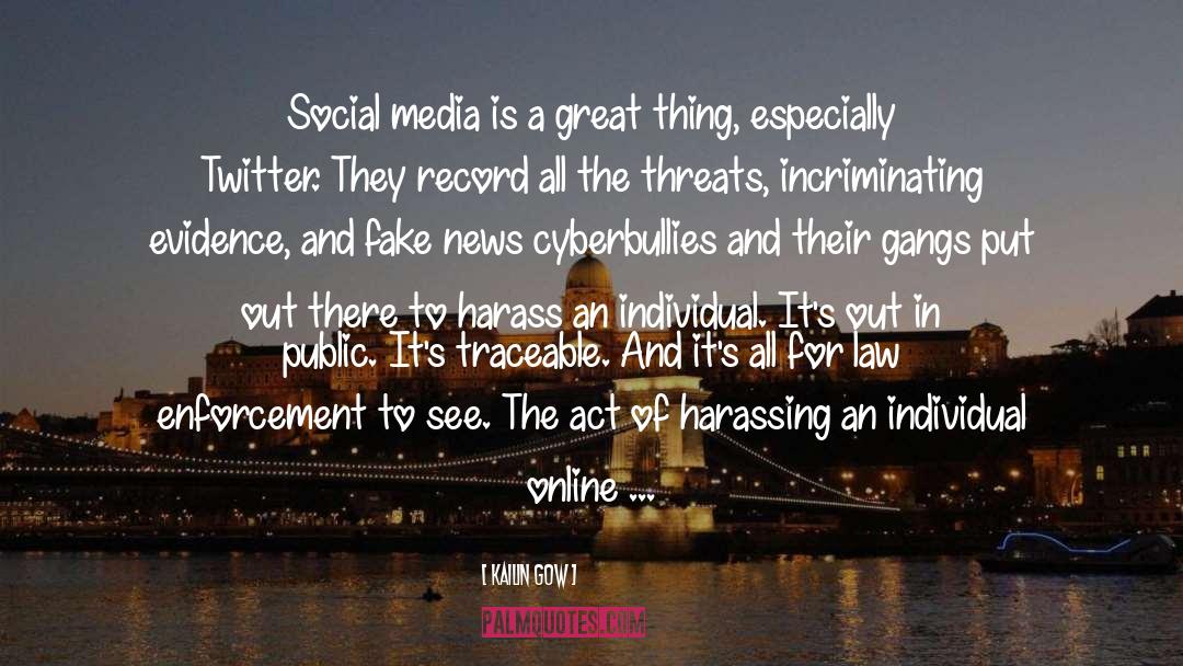 Kailin Gow Quotes: Social media is a great