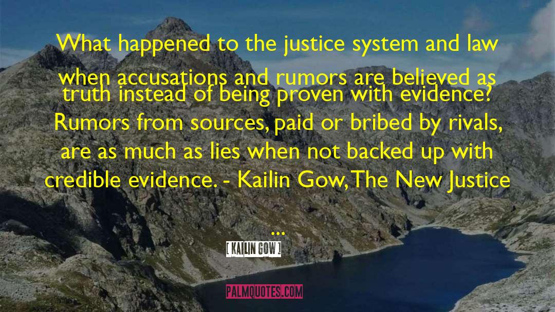 Kailin Gow Quotes: What happened to the justice