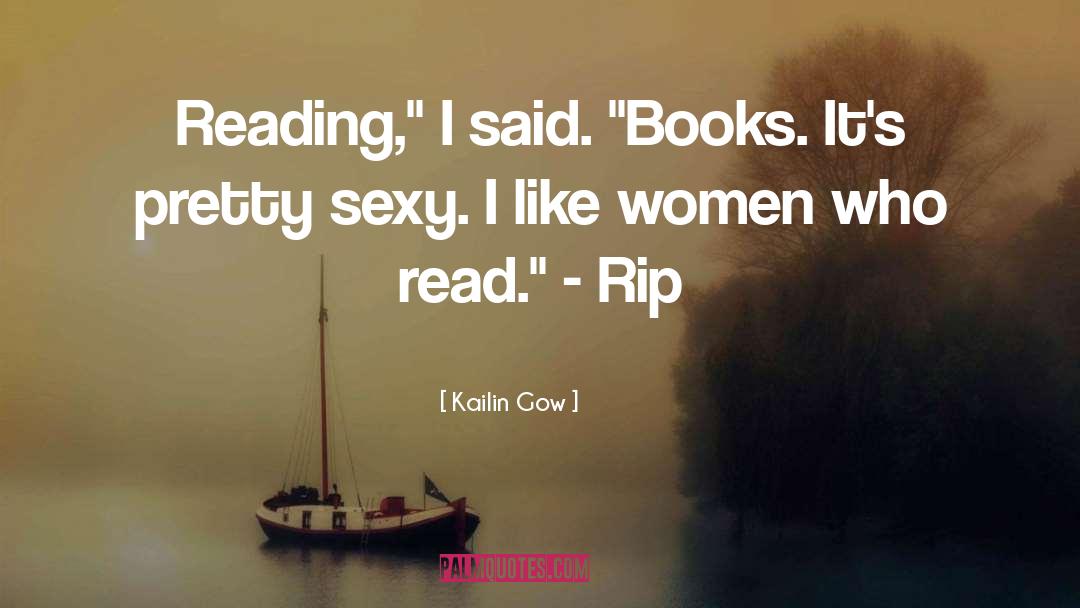 Kailin Gow Quotes: Reading,