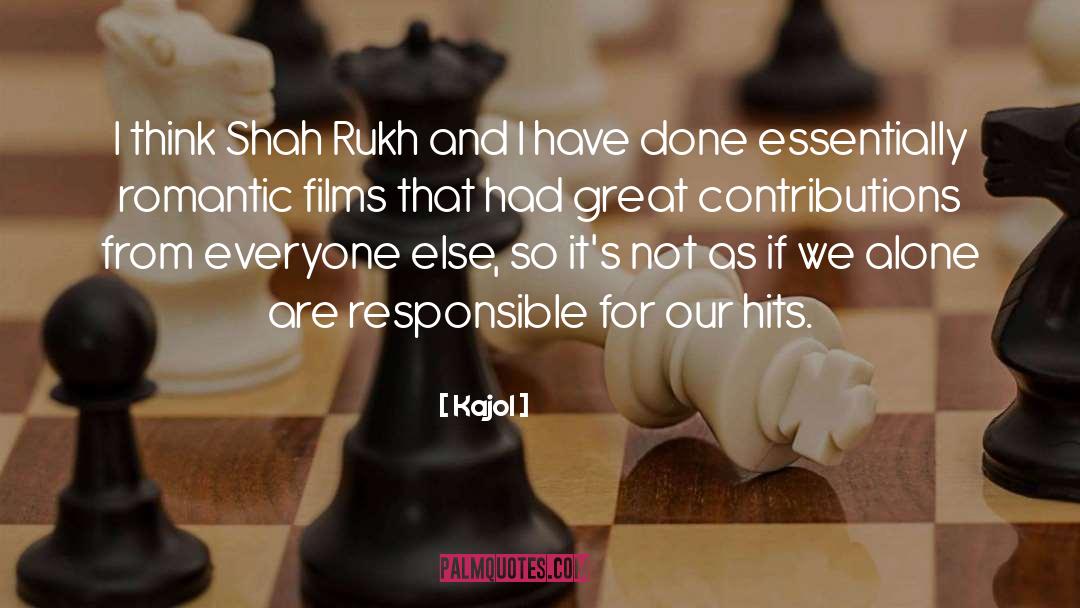 Kajol Quotes: I think Shah Rukh and
