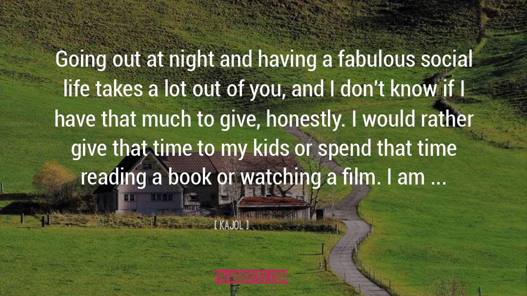 Kajol Quotes: Going out at night and