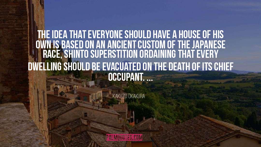 Kakuzo Okakura Quotes: The idea that everyone should