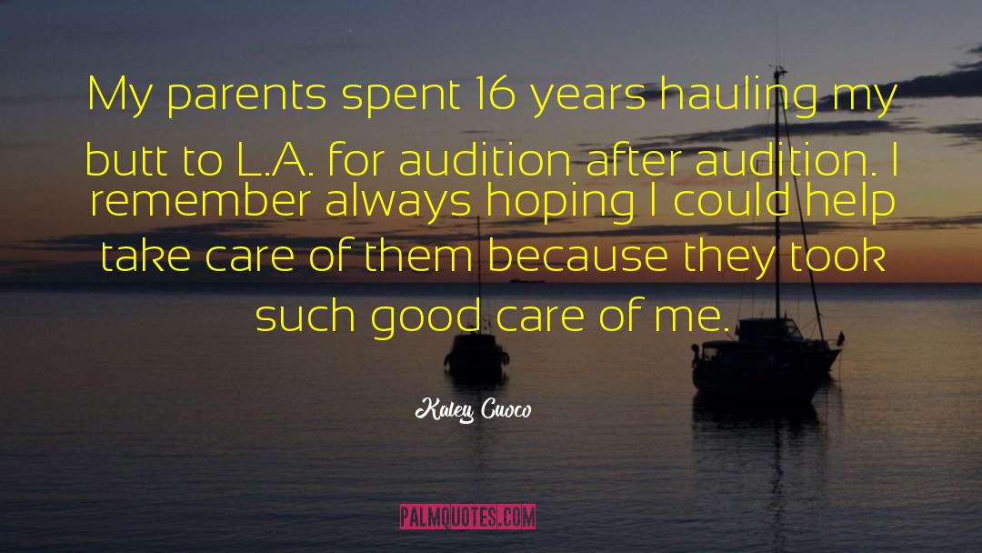 Kaley Cuoco Quotes: My parents spent 16 years