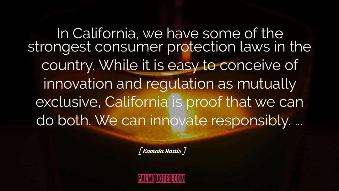 Kamala Harris Quotes: In California, we have some