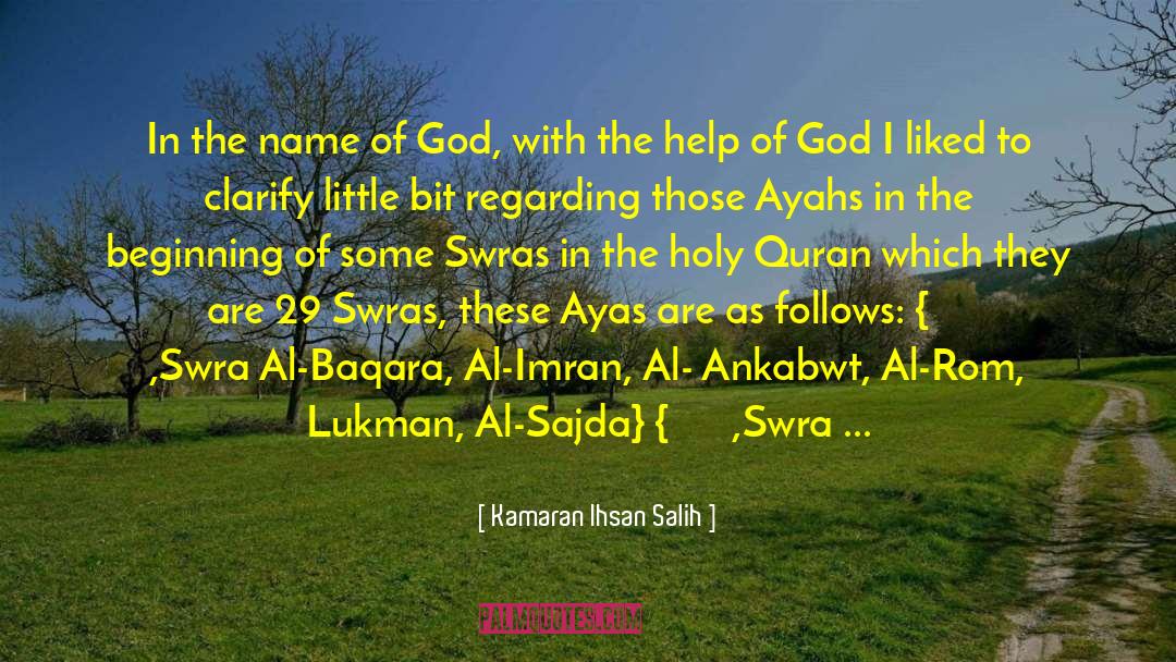Kamaran Ihsan Salih Quotes: In the name of God,