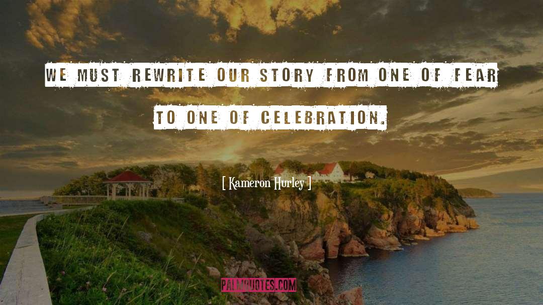 Kameron Hurley Quotes: We must rewrite our story