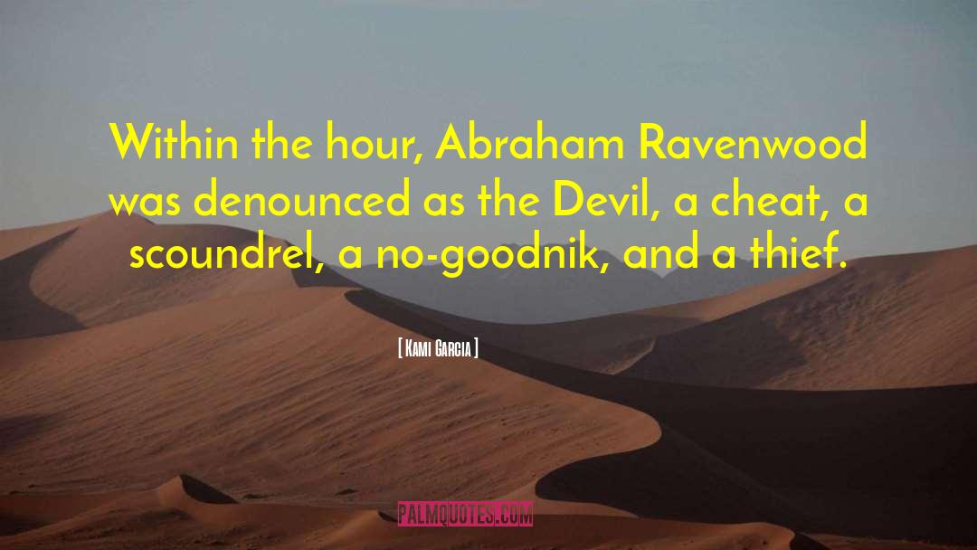 Kami Garcia Quotes: Within the hour, Abraham Ravenwood