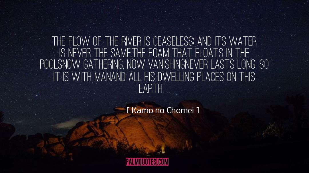 Kamo No Chomei Quotes: The flow of the river