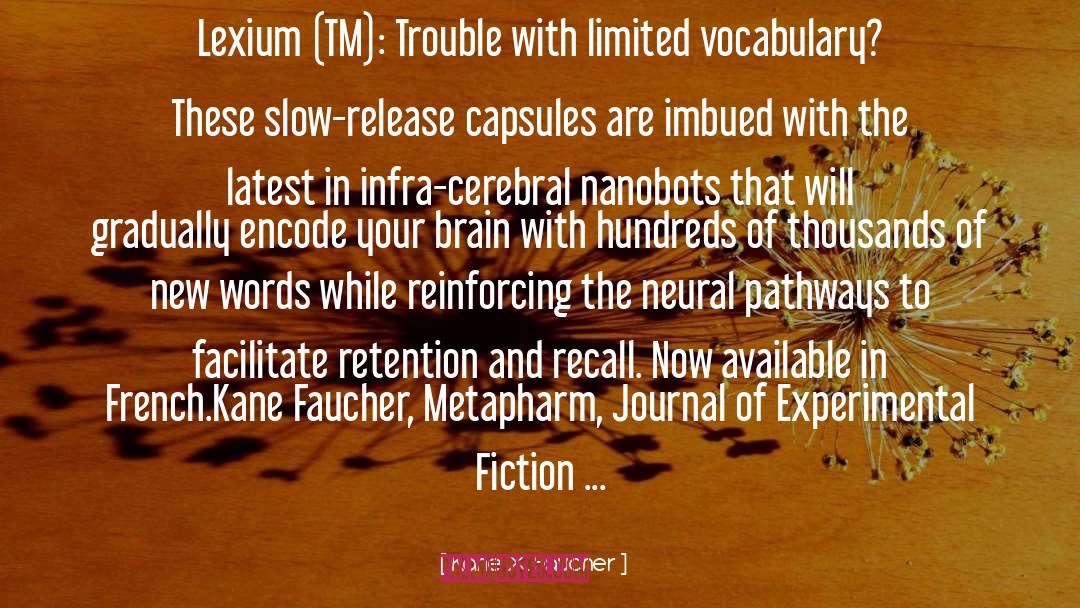 Kane X. Faucher Quotes: Lexium (TM): Trouble with limited