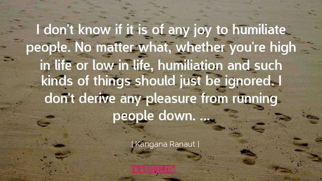 Kangana Ranaut Quotes: I don't know if it