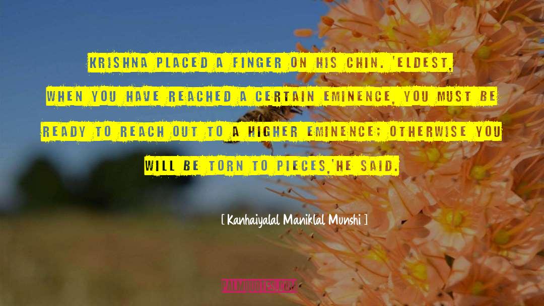 Kanhaiyalal Maniklal Munshi Quotes: Krishna placed a finger on