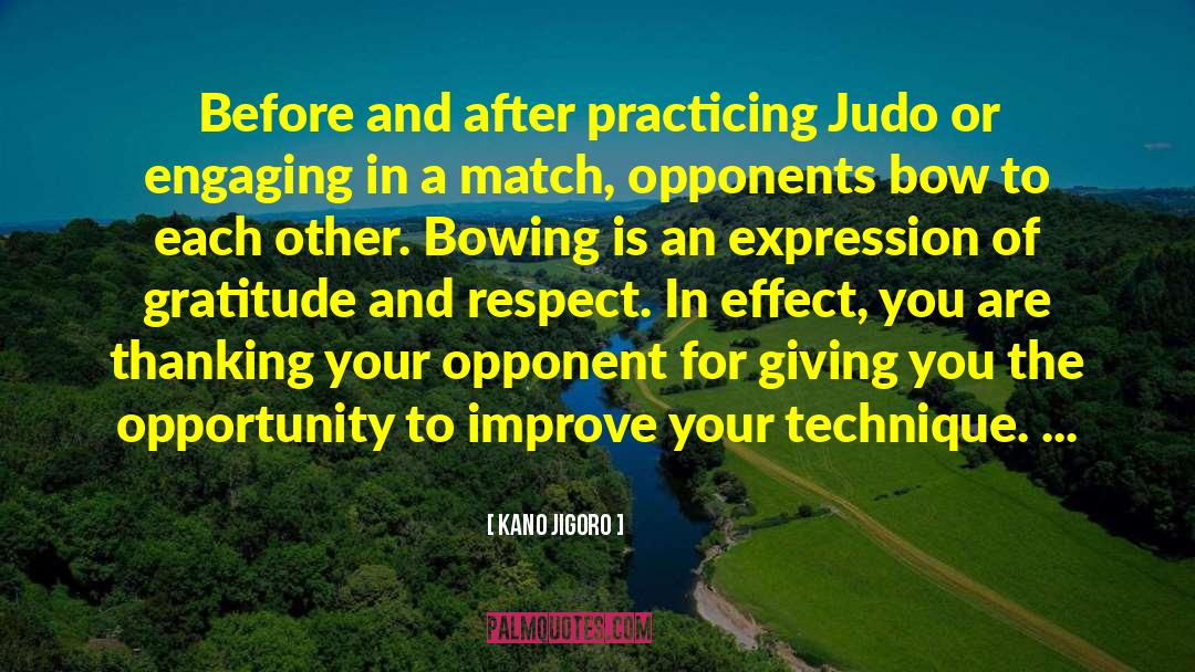 Kano Jigoro Quotes: Before and after practicing Judo