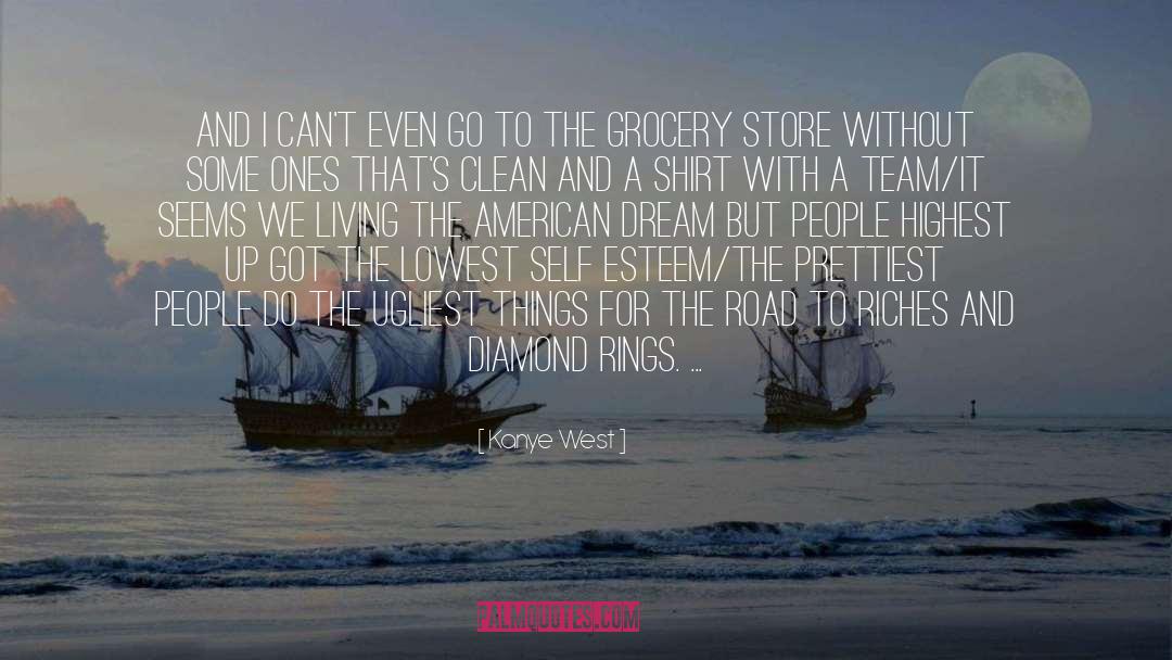 Kanye West Quotes: And I can't even go