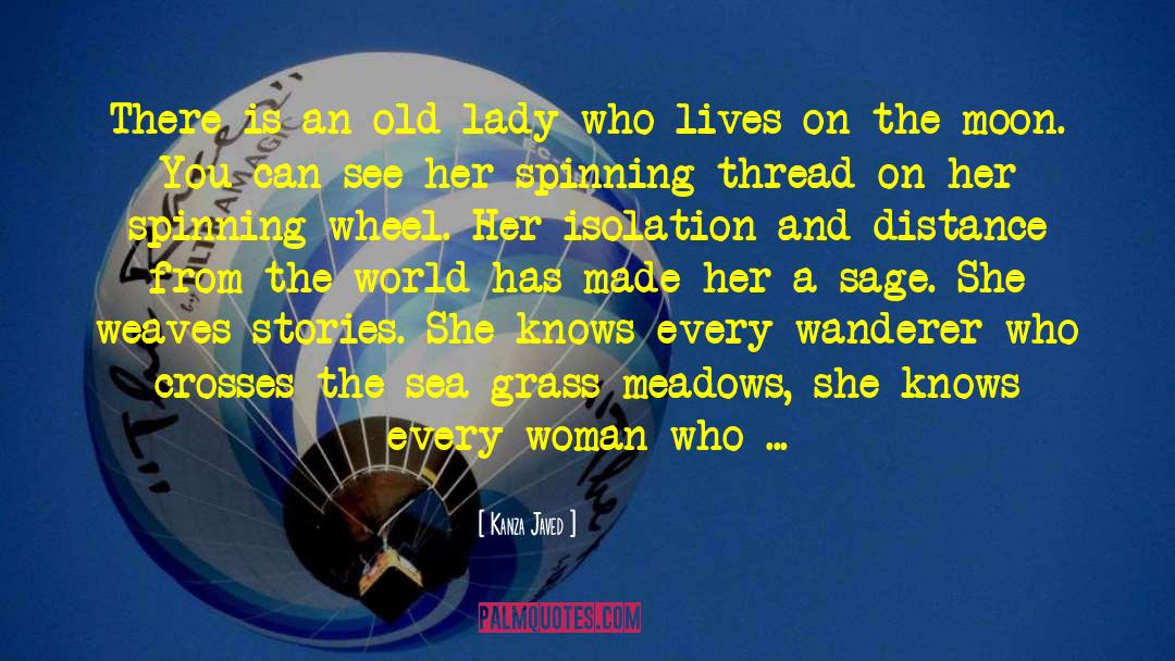 Kanza Javed Quotes: There is an old lady