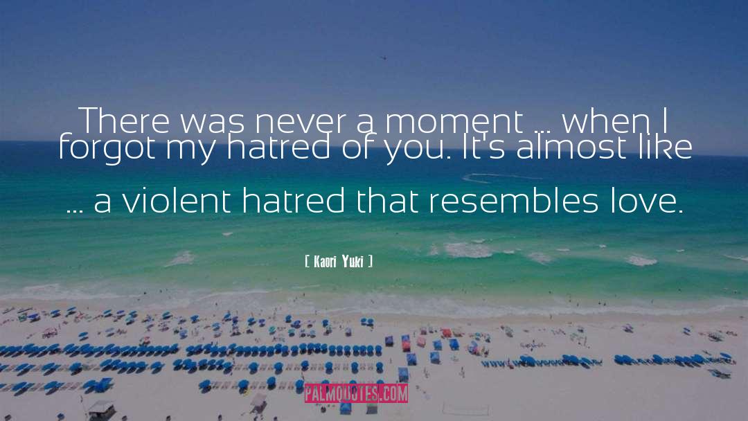 Kaori Yuki Quotes: There was never a moment