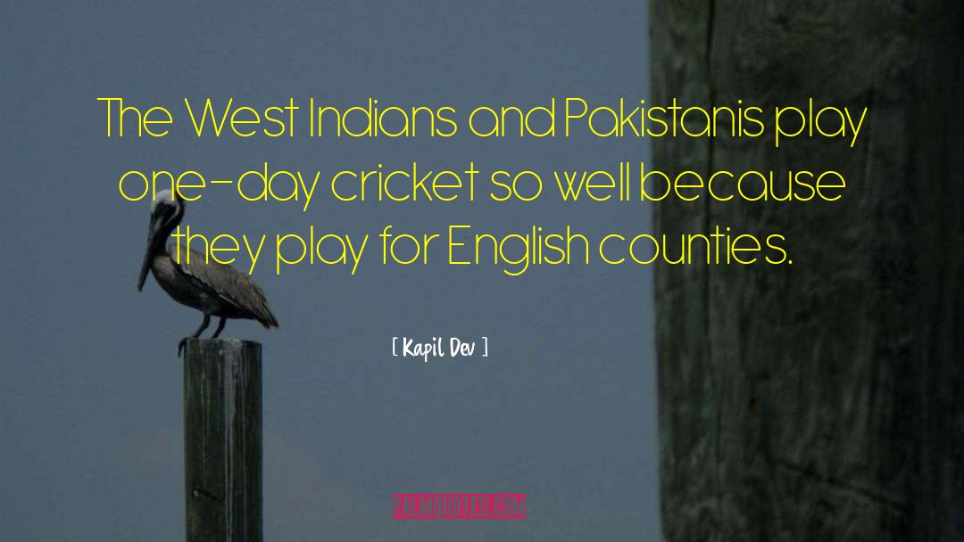 Kapil Dev Quotes: The West Indians and Pakistanis