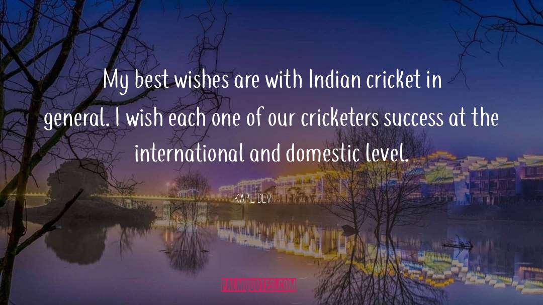 Kapil Dev Quotes: My best wishes are with