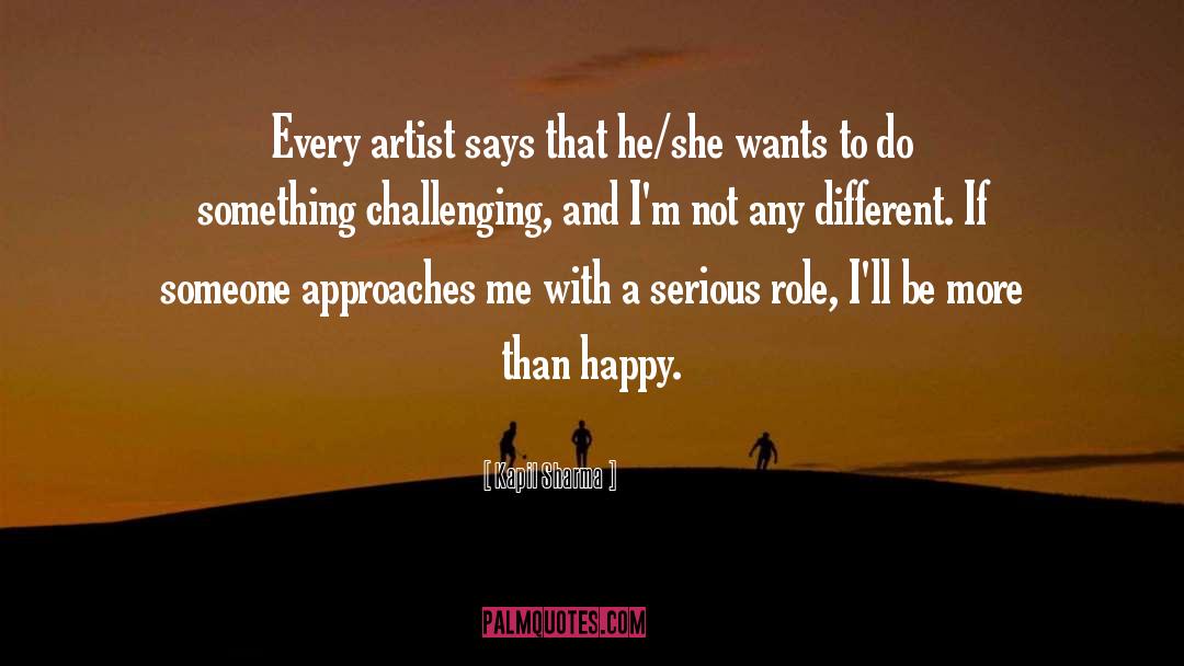 Kapil Sharma Quotes: Every artist says that he/she