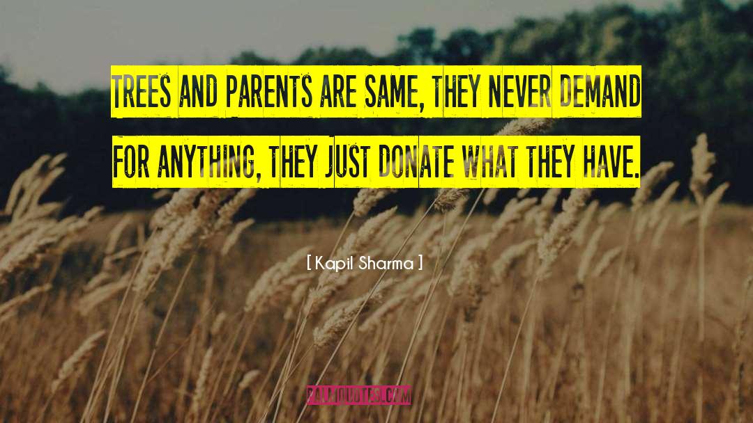 Kapil Sharma Quotes: Trees and Parents are Same,