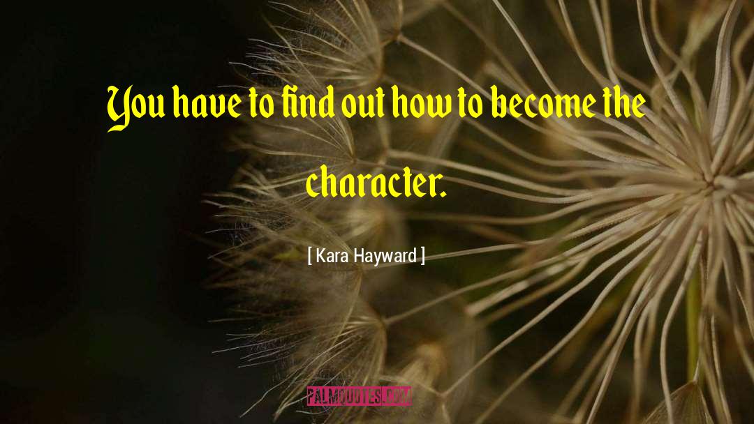 Kara Hayward Quotes: You have to find out