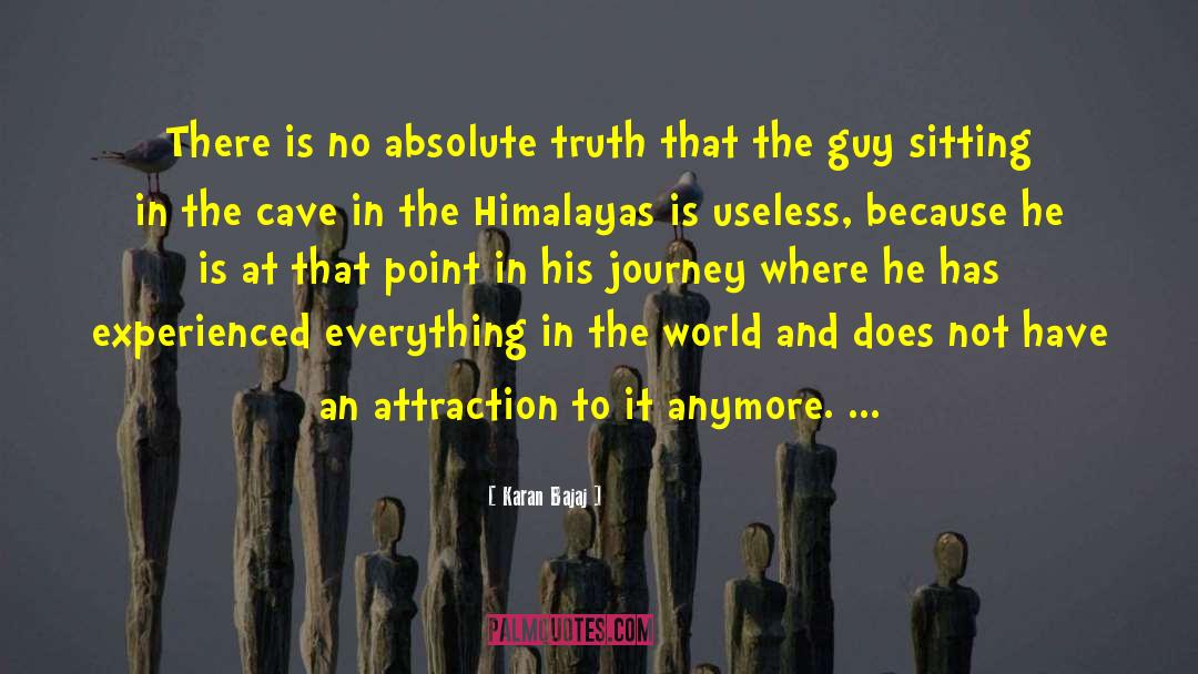 Karan Bajaj Quotes: There is no absolute truth