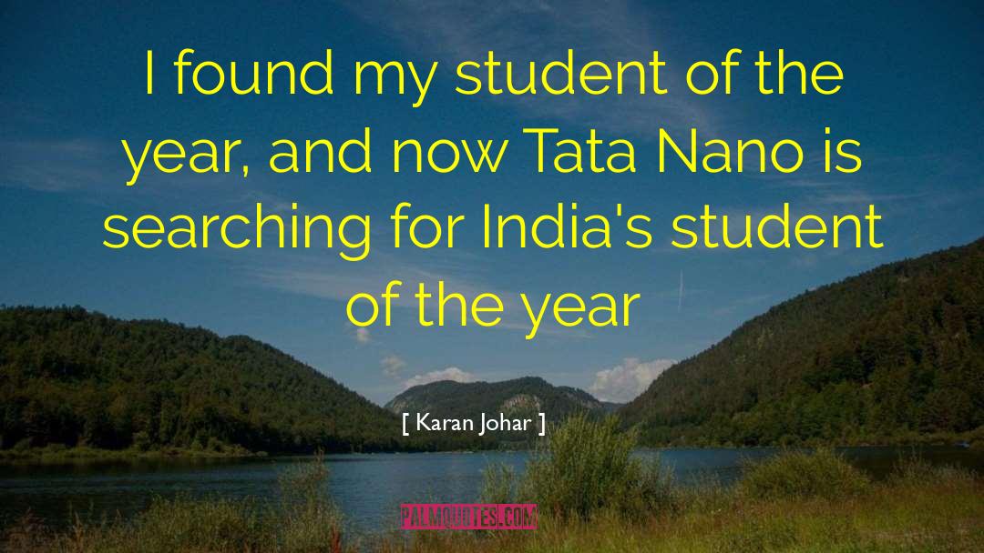 Karan Johar Quotes: I found my student of