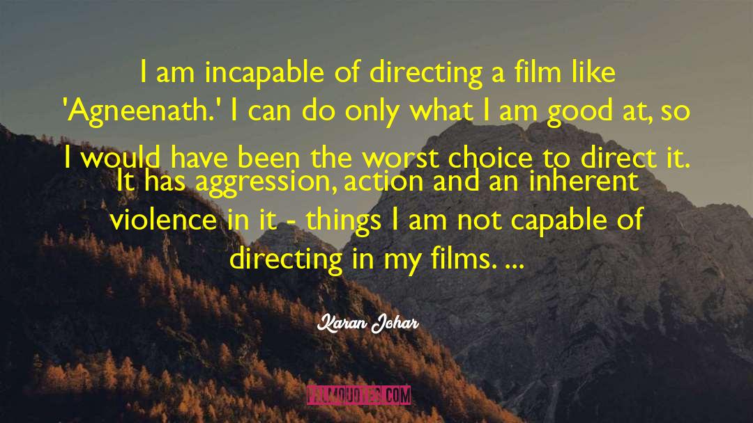 Karan Johar Quotes: I am incapable of directing