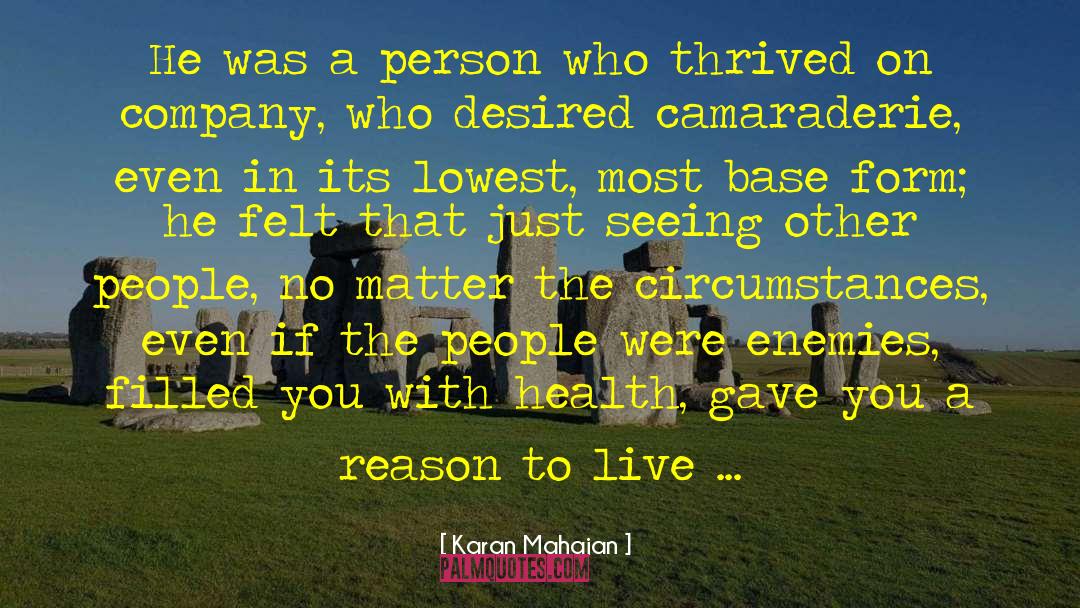Karan Mahajan Quotes: He was a person who
