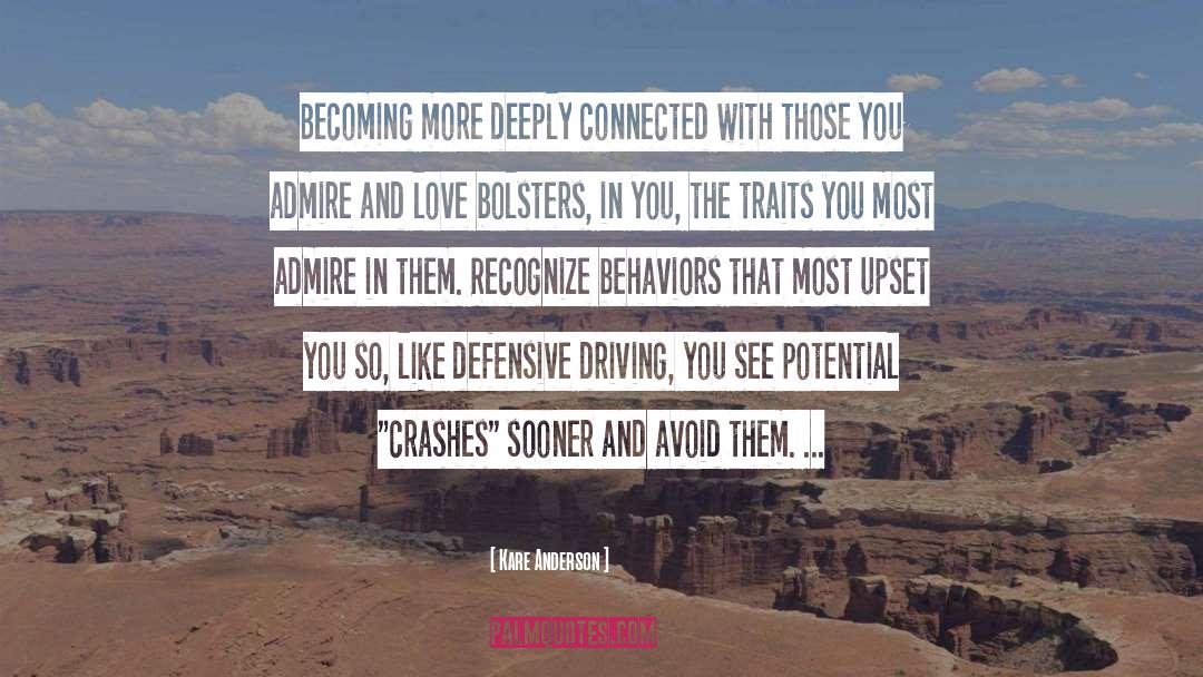 Kare Anderson Quotes: Becoming more deeply connected with