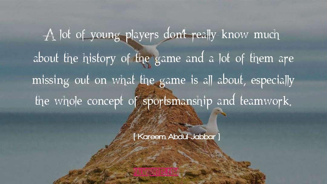 Kareem Abdul-Jabbar Quotes: A lot of young players