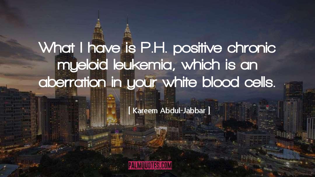 Kareem Abdul-Jabbar Quotes: What I have is P.H.