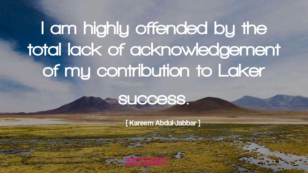 Kareem Abdul-Jabbar Quotes: I am highly offended by